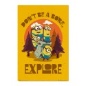 MINIONS DON'T BE BORE, EXPLORE POSTER