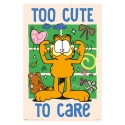 POSTER GARFIELD TOO CUTE TO CARE