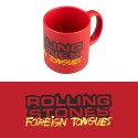 TAZZA THE ROLLING STONES FOREIGN TONGUES